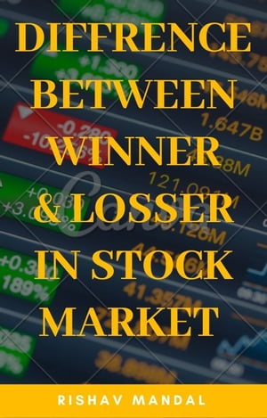 Difference between winner and losser in stock market