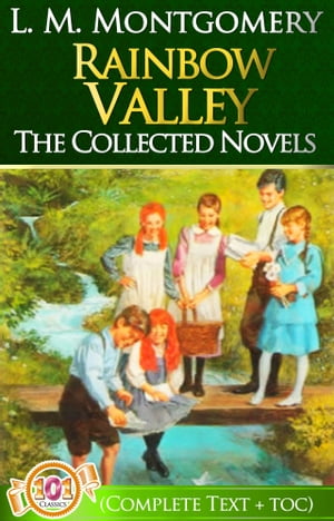 Rainbow Valley Complete Text [with Free AudioBook Links]