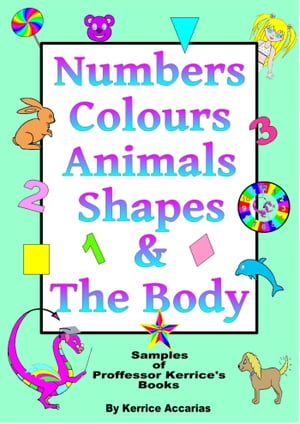 Numbers, Colours, Animals, Shapes, & The Body