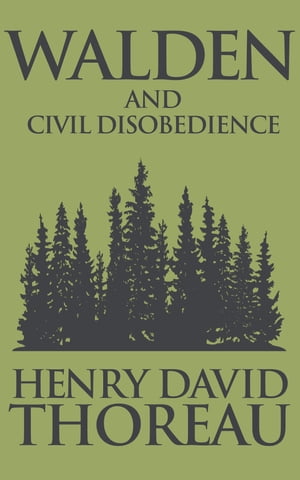 Walden and Civil Disobedience【電子書籍】[ Henry David Thoreau ]