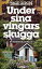 Under sina vingars skugga : en kriminalromanŻҽҡ[ Tage Giron ]