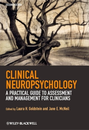 Clinical Neuropsychology A Practical Guide to Assessment and Management for Clinicians