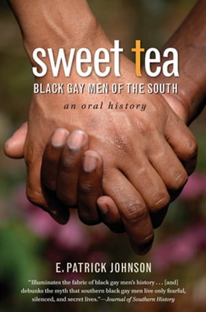 Sweet Tea Black Gay Men of the South【電子書