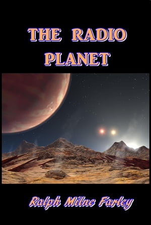 The Radio Planet【電子書籍】[ Ralph Milne 