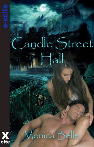 Candle Street Hall Book One in The Teasing the D