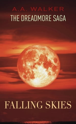 Dreadmore Saga【電子書籍】[ A.A. Walker ]