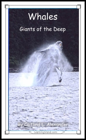 Whales: Giants of the DeepŻҽҡ[ Caitlind L. Alexander ]