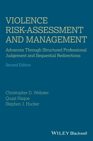 Violence Risk - Assessment and Management