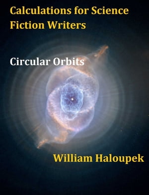 Calculations for Science Fiction Writers/Circular Orbits