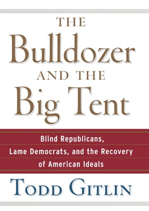 The Bulldozer and the Big Tent