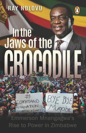 In the Jaws of the Crocodile【電子書籍】[ Ray Ndlovu ]