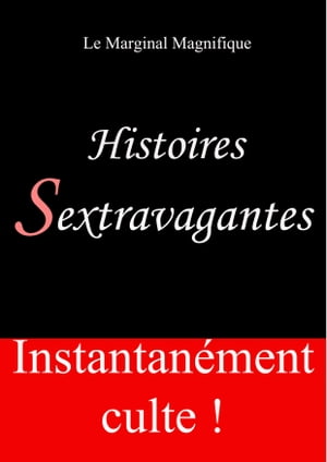 Histoires Sextravagantes