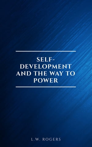 Self-Development And The Way To Power【電子
