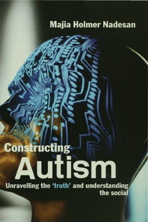 Constructing Autism