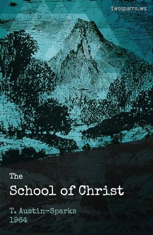 The School of Christ