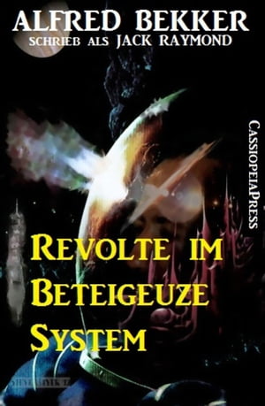 ŷKoboŻҽҥȥ㤨Revolte im Beteigeuze-SystemŻҽҡ[ Alfred Bekker ]פβǤʤ150ߤˤʤޤ