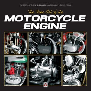 The Fine Art of the Motorcycle Engine The Story of the Up-N-Smoke Engine Project【電子書籍】[ Da..