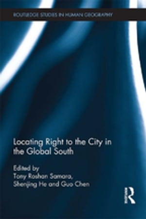 Locating Right to the City in the Global South