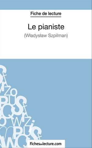 Le pianiste - Wladyslaw Szpilman (Fiche de lecture)