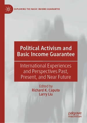 Political Activism and Basic Income Guarantee International Experiences and Pers...