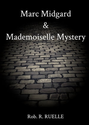 Marc Midgard & Mademoiselle Mystery