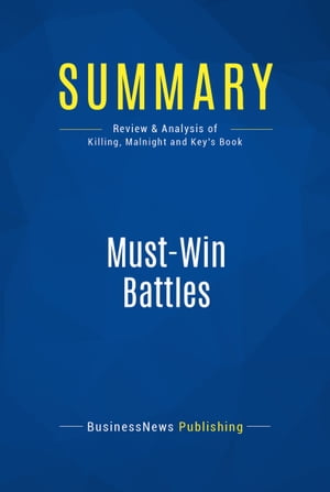 Summary: Must-Win Battles