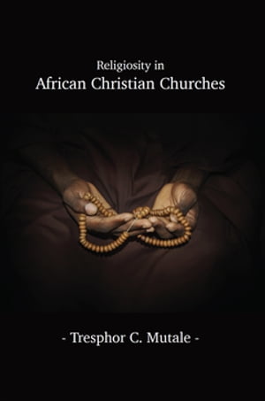 Religiosity in African Christian Churches