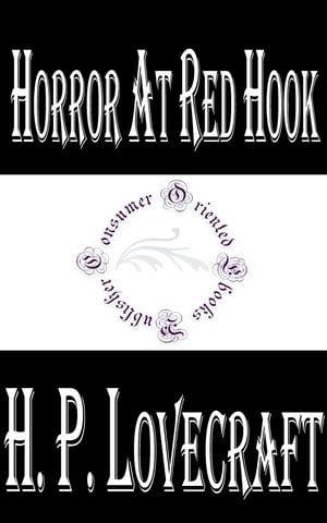 Horror at Red HookŻҽҡ[ H.P. Lovecraft ]