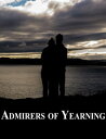 Admirers of Yearning【電子書籍】 Andy Morales