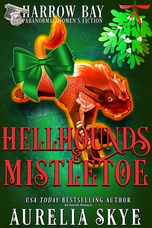 ŷKoboŻҽҥȥ㤨Hellhounds & Mistletoe Paranormal Holiday Women's FictionŻҽҡ[ Aurelia Skye ]פβǤʤ111ߤˤʤޤ