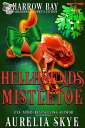 ŷKoboŻҽҥȥ㤨Hellhounds & Mistletoe Paranormal Holiday Women's FictionŻҽҡ[ Aurelia Skye ]פβǤʤ111ߤˤʤޤ