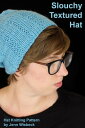 Slouchy Textured Hat【電子書籍】[ Jenn Wis
