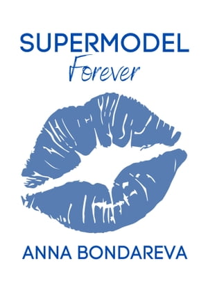 Supermodel Forever