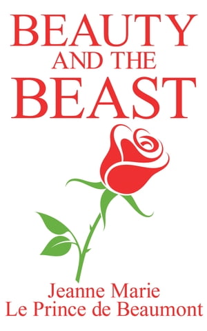 Beauty and the Beast【電子書籍】[ Jeanne-M