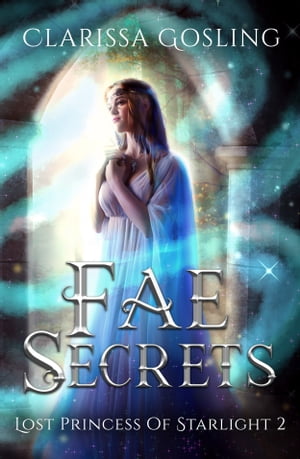 Fae Secrets【電子書籍】[ Clarissa Gosling ]