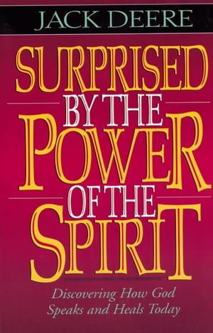 Surprised by the Power of the Spirit