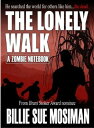 ŷKoboŻҽҥȥ㤨The Lonely Walk A Zombie NotebookŻҽҡ[ Billie Sue Mosiman ]פβǤʤ121ߤˤʤޤ