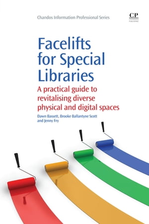 Facelifts for Special Libraries