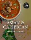 Asian and Caribbean Recipes to Explore: It Gets Better in Doubles!【電子書籍】[ Ida Sm...