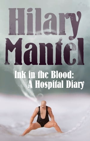 Ink in the Blood: A Hospital Diary