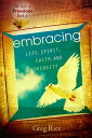 The Embracing Life, Spirit, Faith, and Adversity (Gifts of Freedom, Book 1)【電子書籍...