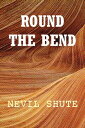 ŷKoboŻҽҥȥ㤨Round the BendŻҽҡ[ Nevil Shute ]פβǤʤ80ߤˤʤޤ