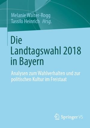 Die Landtagswahl 2018 in Bayern