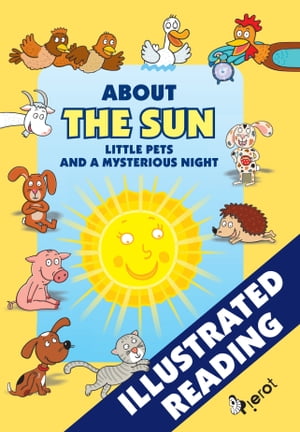 About the sun little pets and a mysterious night