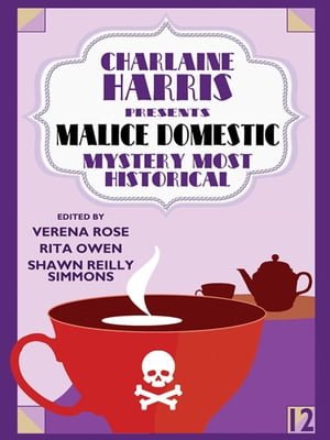 ŷKoboŻҽҥȥ㤨Charlaine Harris Presents Malice Domestic 12: Mystery Most HistoricalŻҽҡ[ Charlaine Lawrence Watt-Evans Harris ]פβǤʤ560ߤˤʤޤ