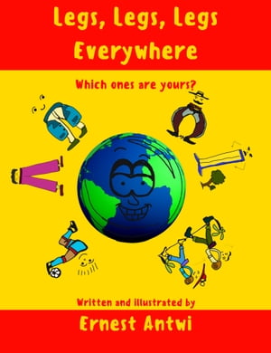 ŷKoboŻҽҥȥ㤨Legs, Legs, Legs EverywhereŻҽҡ[ Ernest Antwi ]פβǤʤ223ߤˤʤޤ