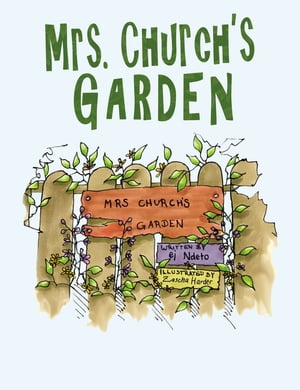 Mrs. Church’s Garden