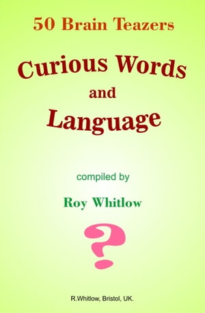 Curious Words and Language: 50 Brain Teazers