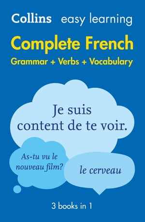 Easy Learning French Complete Grammar, Verbs and Vocabulary (3 books in 1): Trusted support for learning (Collins Easy Learning)【電子書籍】 Collins Dictionaries