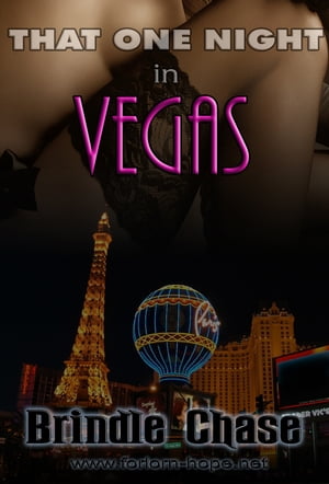 That One Night in Vegas【電子書籍】[ Brindle Chase ]